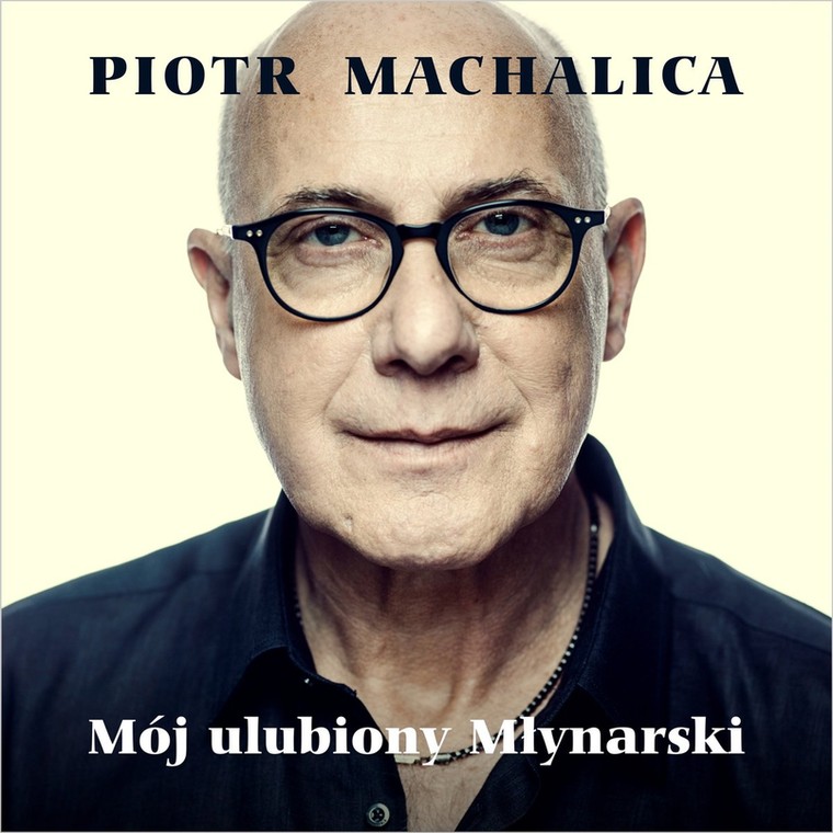 Piotr Machalica "Mój ulubiony Młynarski"