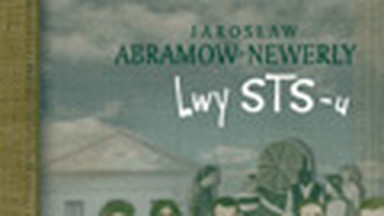 "Lwy STS-u". Wstęp Jarosława Abramowa-Newerly