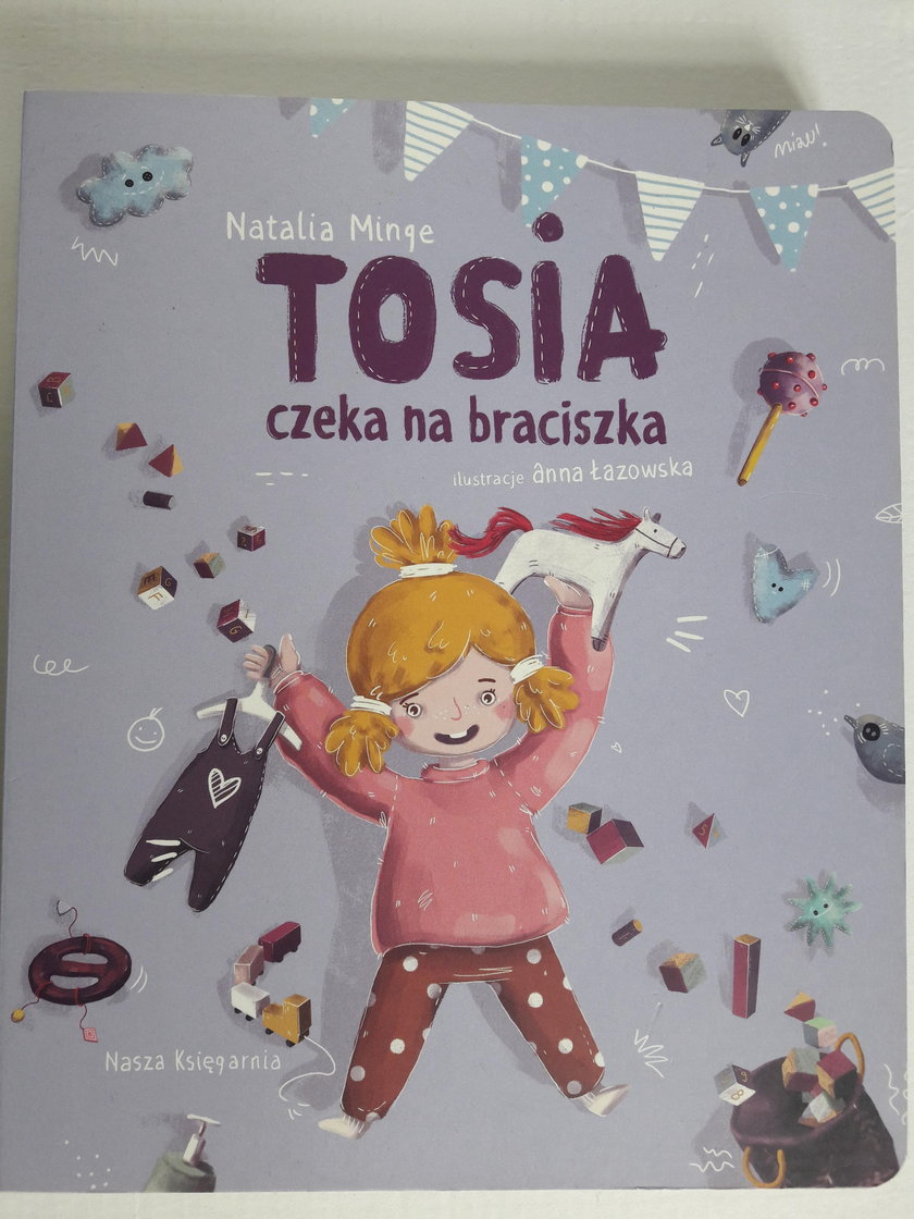 "Tosia czeka na braciszka" duetu Natalia Minge i Anna Łazowska