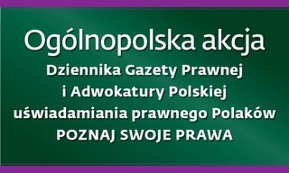 'Poznaj swoje prawa' - 11 lipca rusza akcja DGP i Adwokatury Polskiej