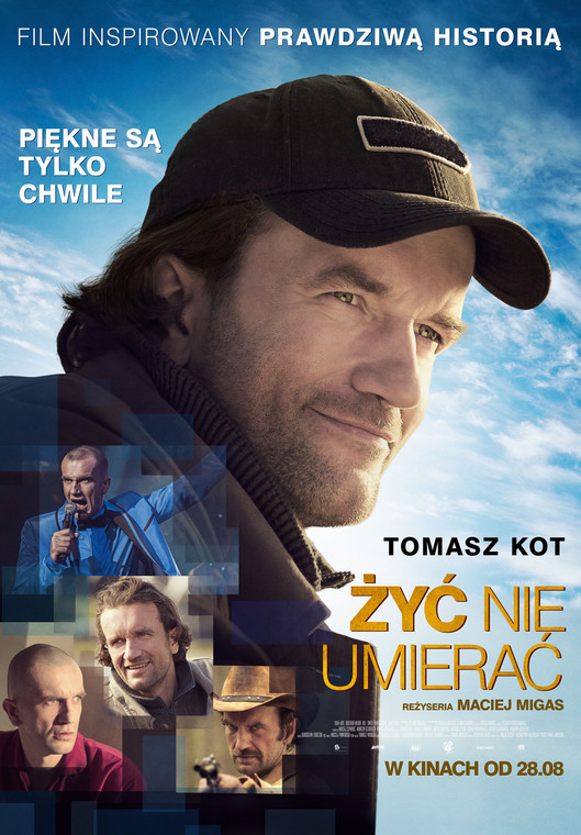 "Żyć nie umierać" - plakat filmu