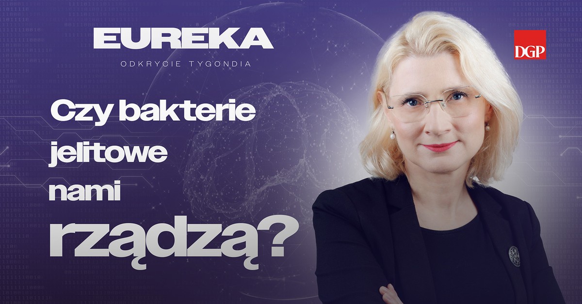 Czy bakterie jelitowe sterują nami z tylnego fotela? [EUREKA- odkrycie tygodnia]