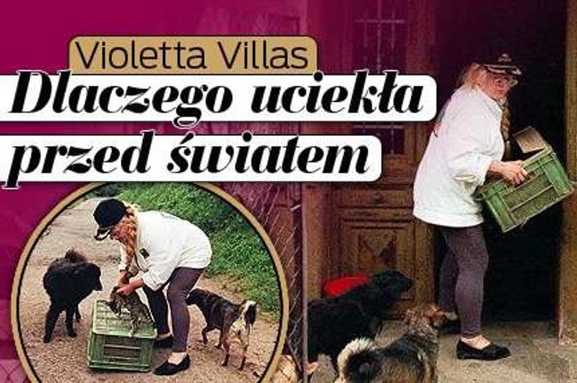 Dlaczego Villas uciekła przed światem?