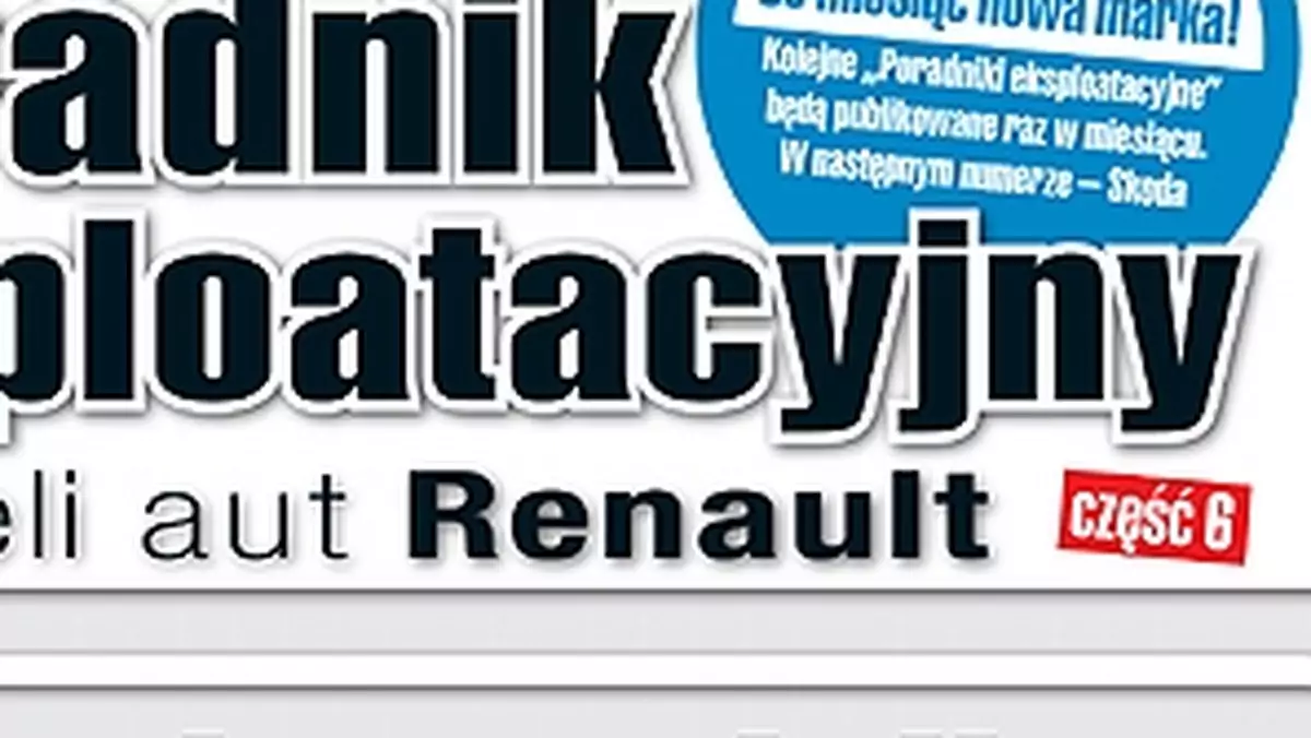 Poradnik eksploatacyjny dla właścicieli aut marki Renault