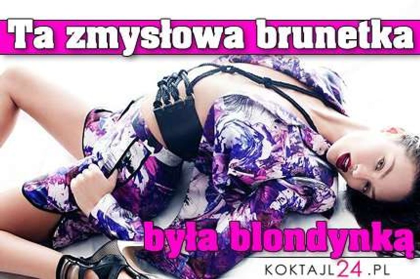 Ta zmysłowa brunetka była blondynką