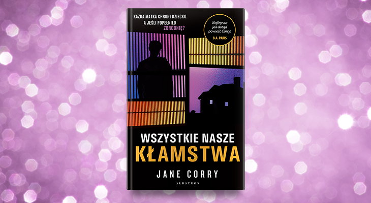 Jane Corry "Wszystkie nasze kłamstwa"