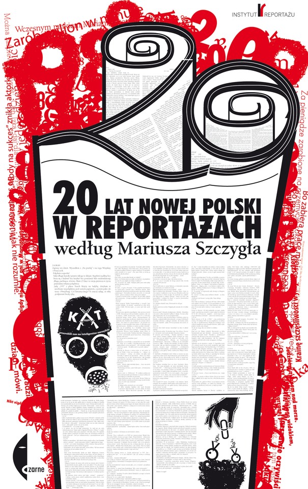 "20 lat nowej Polski w reportażach według Mariusza Szczygła" (2009)