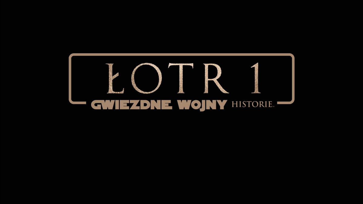 W grudniu w kinach pojawi się film "Łotr 1" ("Rogue One") z cyklu "Gwiezdne wojny – historie". Zobacz, jak wygląda jego plakat.
