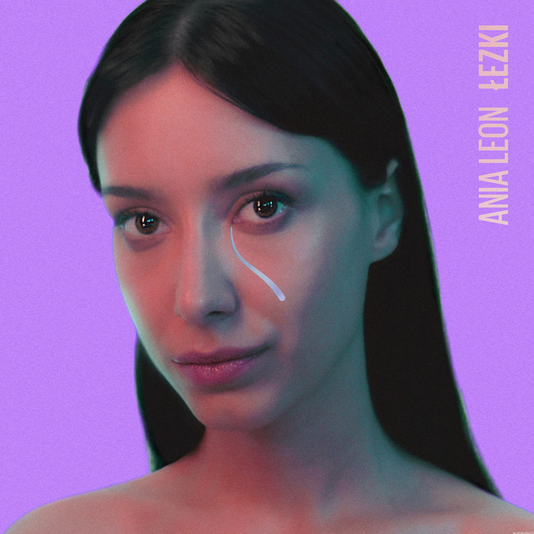 Ania Leon — "Łezki"