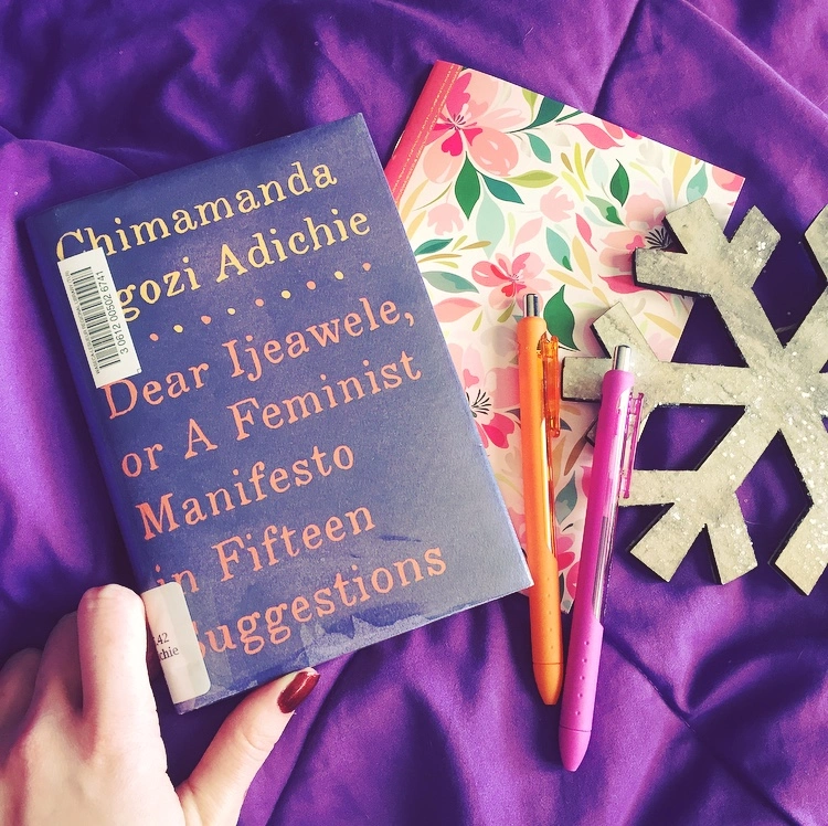 Dear Ijeawele, or a Feminist Manifesto in Fifteen Suggestions by Chimamanda Ngozi Adichie