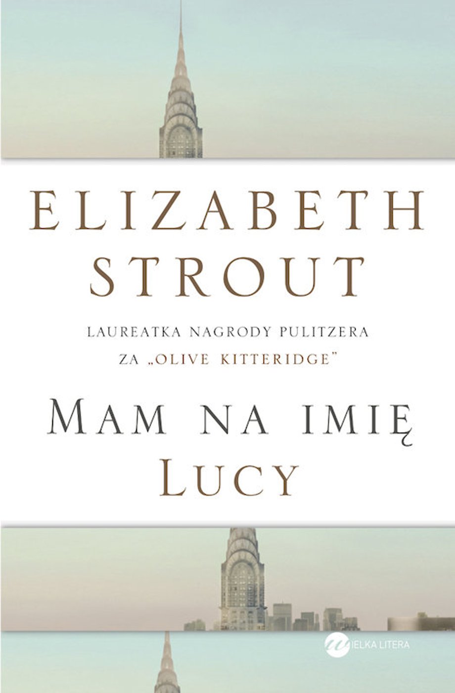 "Mam na imię Lucy" Elisabeth Strout