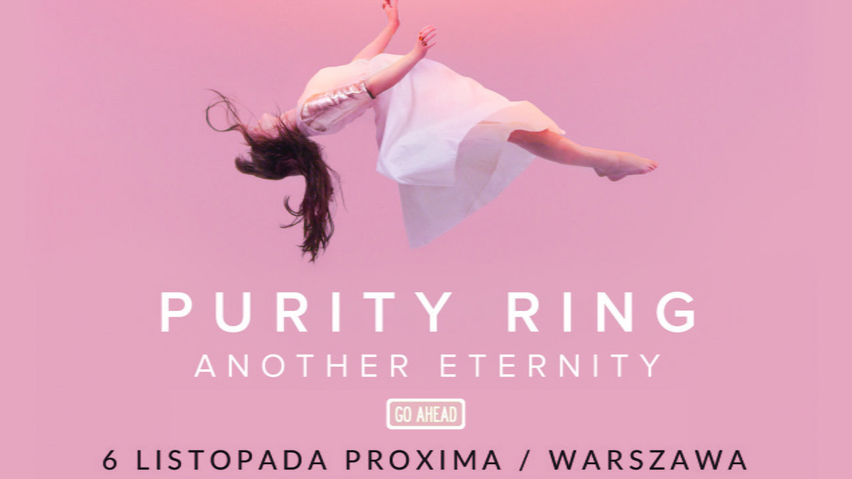 Duet Purity Ring wystąpi w warszawskiej Proximie 6 listopada. Grupa promować będzie album "Another Eternity".