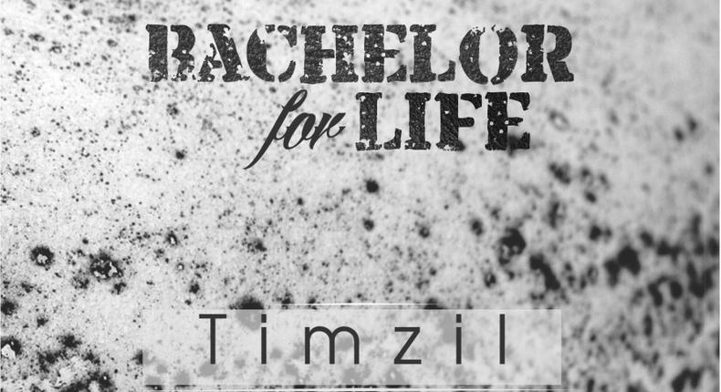 Timzil - Bachelor for life