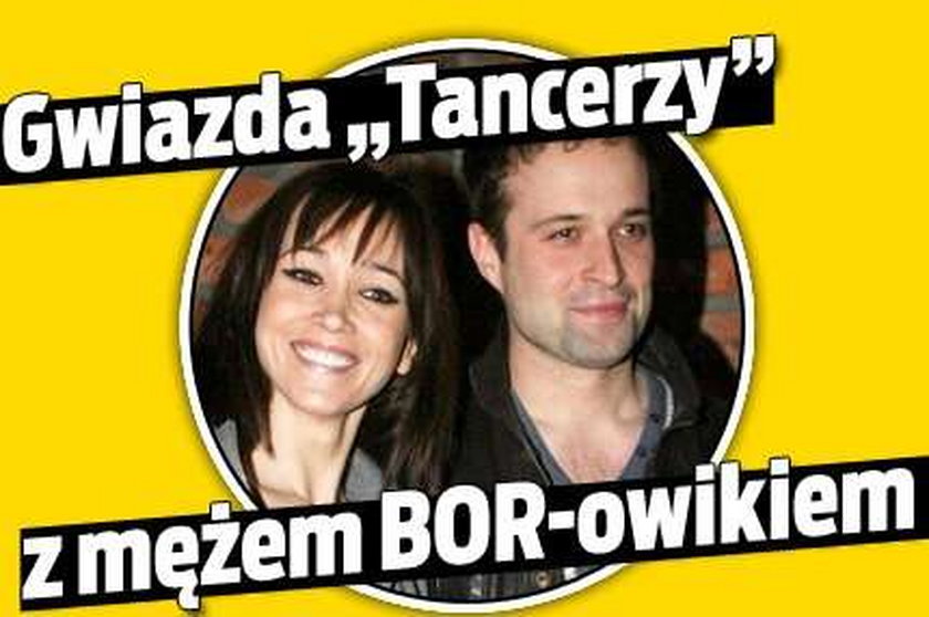 Gwiazda "Tancerzy" z mężem BOR-owikiem