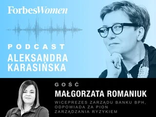 Podcast Forbes Women odc. 18  Gość:  M. Romaniuk 