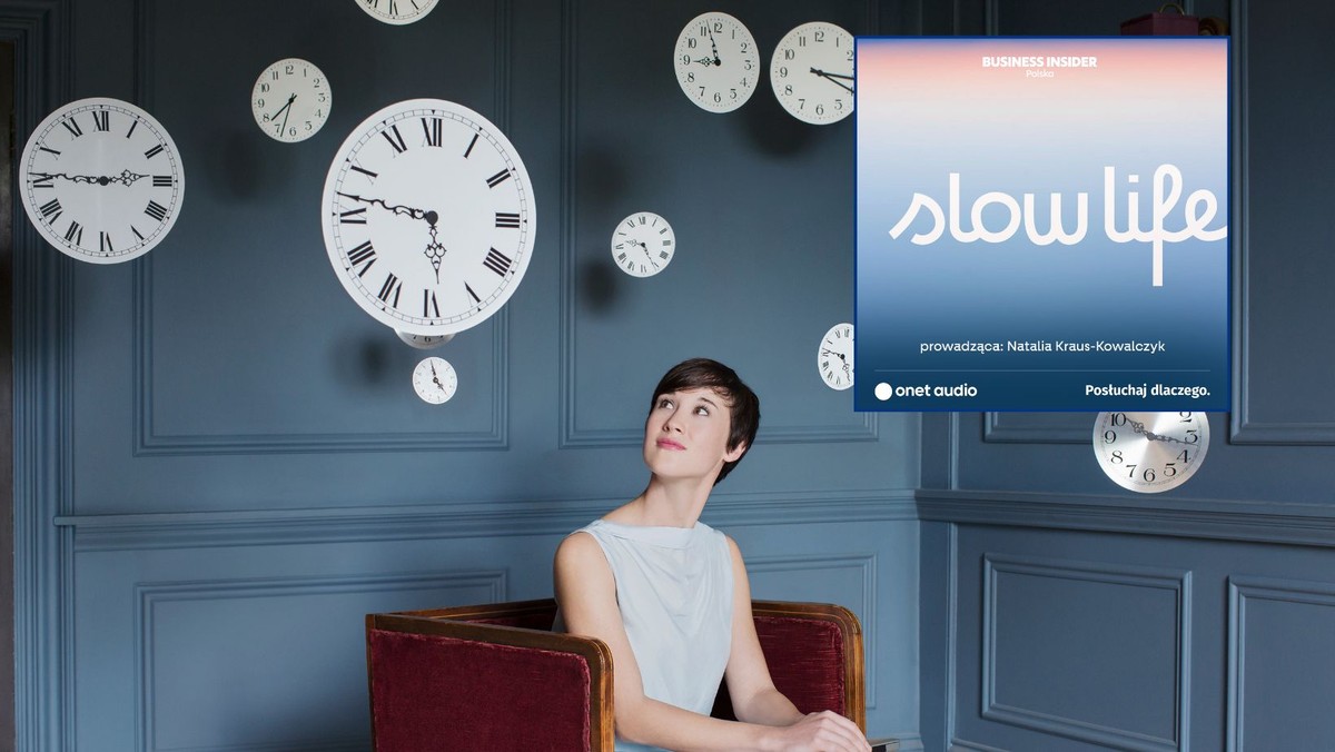 Jak odzyskać czas? Podcast "Slow life w dużym mieście"