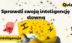 Test na inteligencję słowną. 13 pytań na logiczne myślenie pokaże twój poziom! [QUIZ]