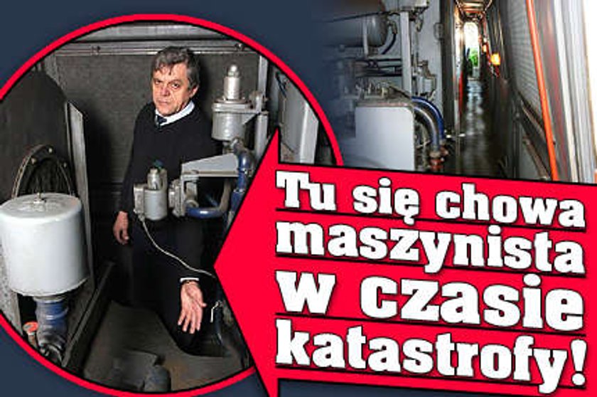 Tu się chowa maszynista w razie katastrofy