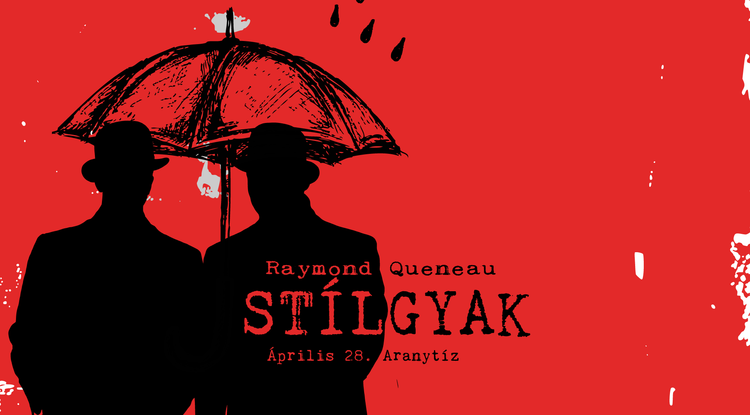 Jöhet egy kis kultúra? - Színház, Raymond Queneau, Stílgyak