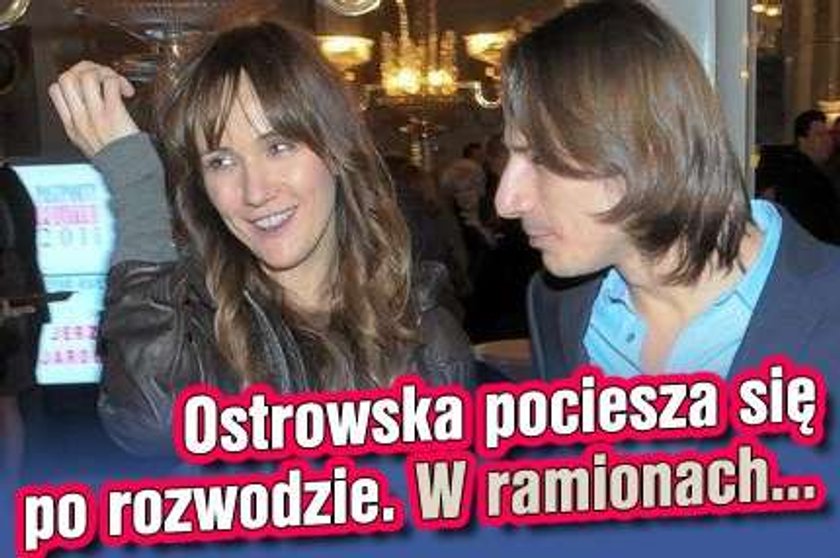 Ostrowska pociesza się po rozwodzie. W ramionach...