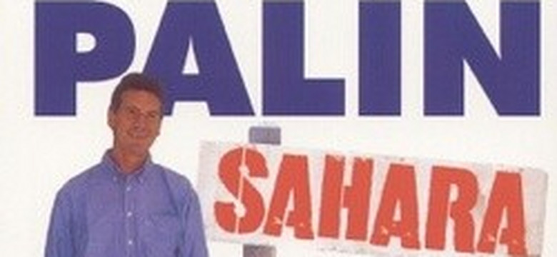 Dzień osiemdziesiąty ósmy. Dżerba. Fragment książki "Sahara" Michela Palina