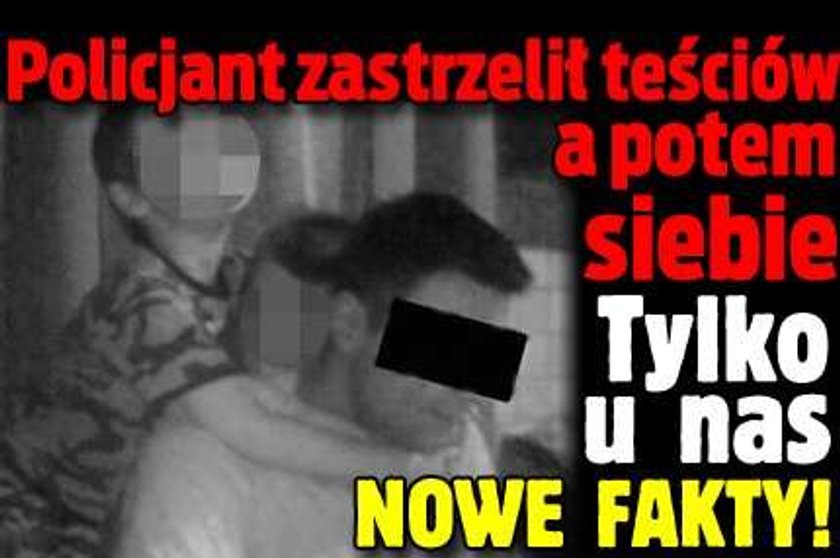 Policjant zastrzelił teściów i siebie. Tylko u nas nowe fakty