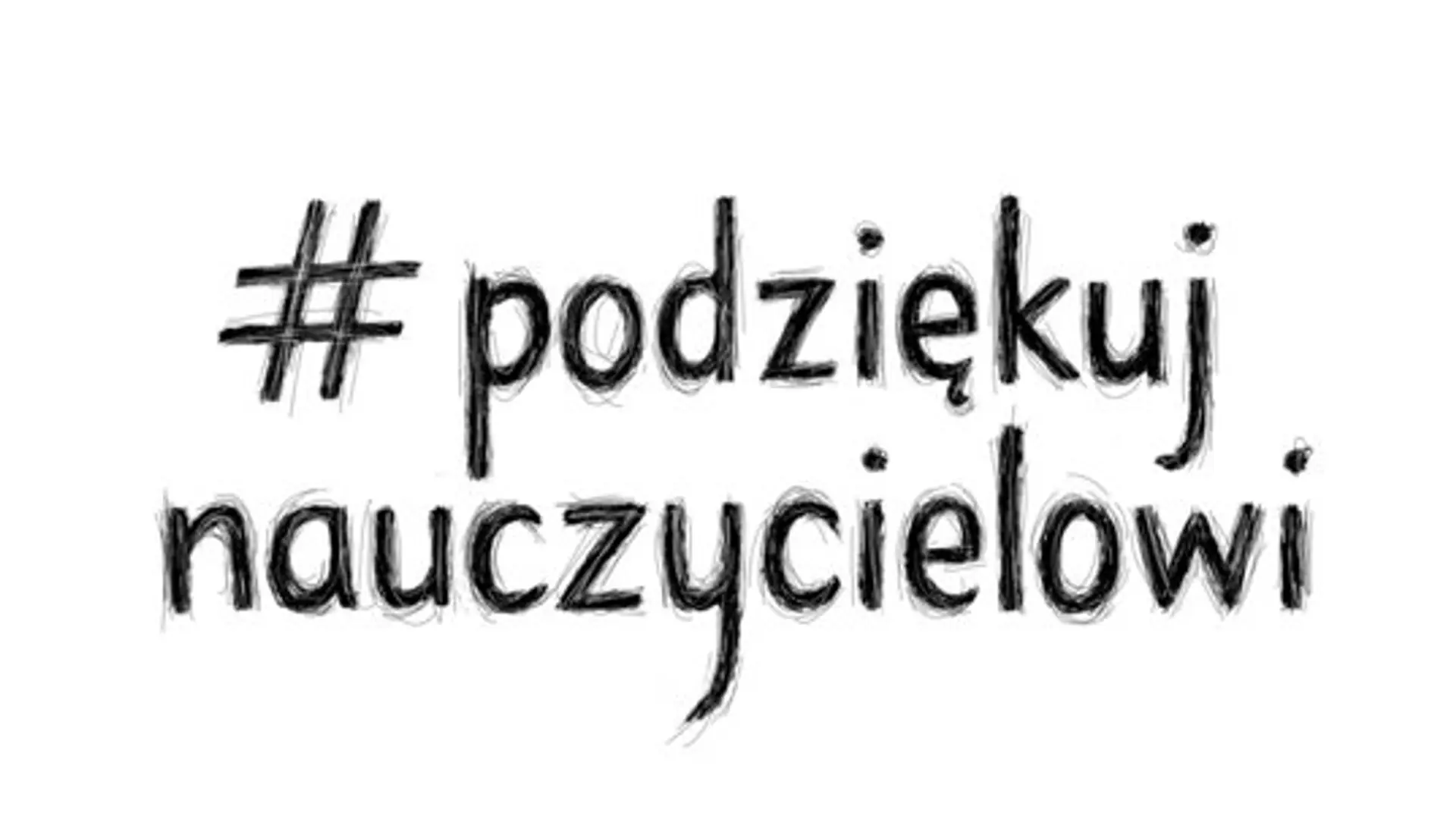 "Coś zmienił w moim życiu", czyli dołącz do akcji #PodziękujNauczycielowi - na pewno masz komu