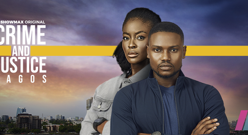 'Crime and Justice Lagos' is Showmax’s new show [Showmax]