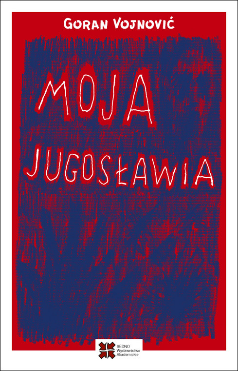 "Moja Jugosławia" - okładka książki