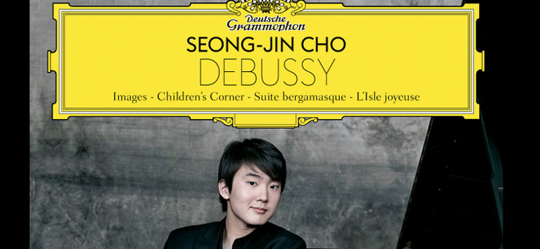SEONG-JIN CHO - "Debussy"