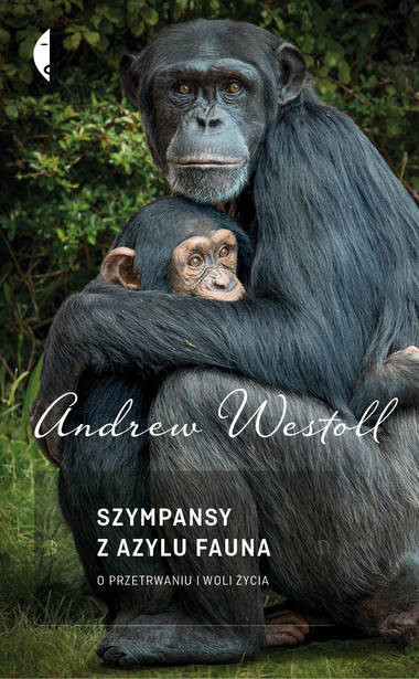 "Szympansy z azylu Fauna" - okładka książki
