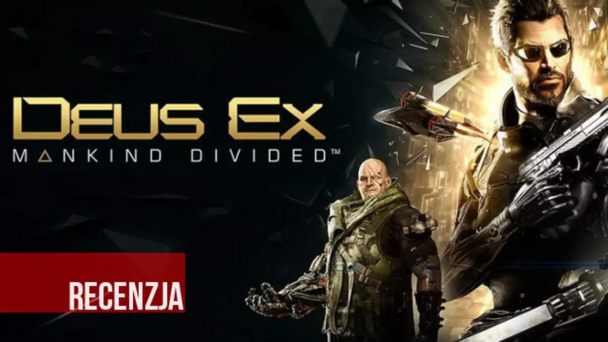 Recenzja Deus Ex: Rozłam Ludzkości. Technologiczny rasizm w praktyce