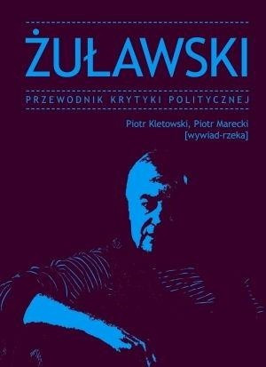 "Żuławski. Przewodnik Krytyki Politycznej"