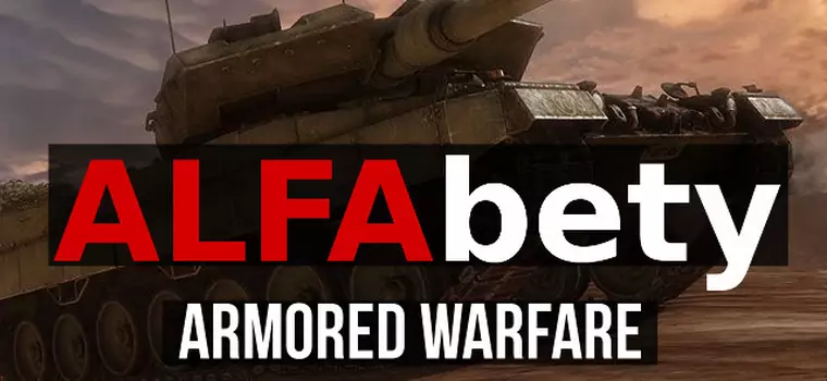 ALFAbety #4 - Armored Warfare