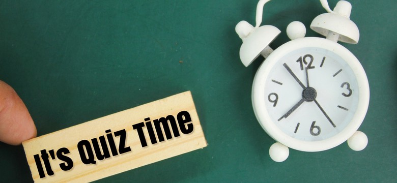 Szybki i bardzo prosty QUIZ z Wiedzy Ogólnej. Nawet czwartoklasista sobie z nim poradzi
