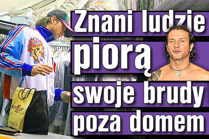 Znani piorą swoje brudy poza domem