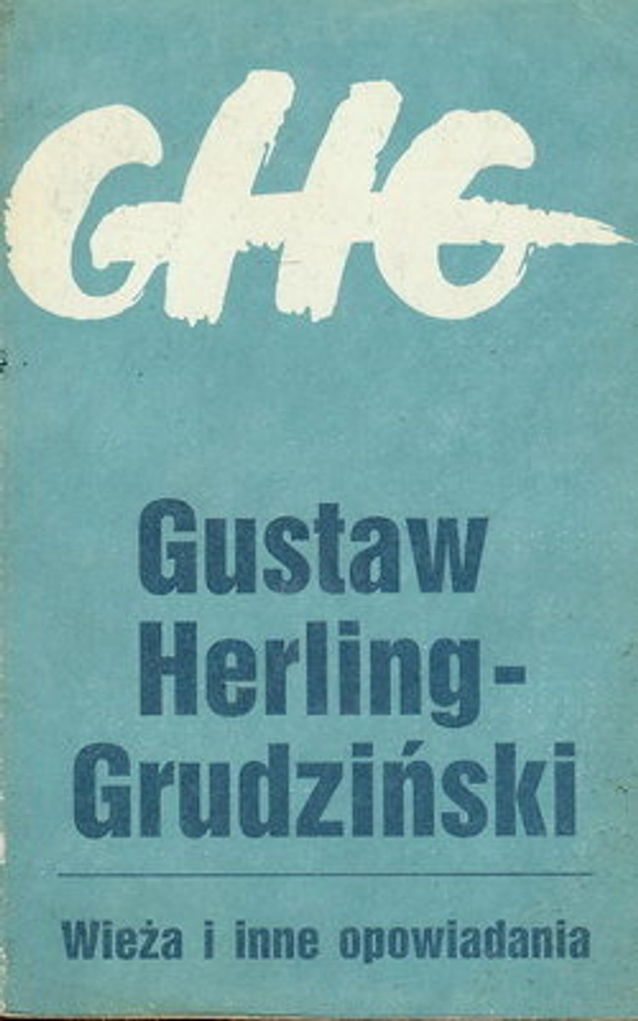 Gustaw Herling-Grudziński "Wieża"