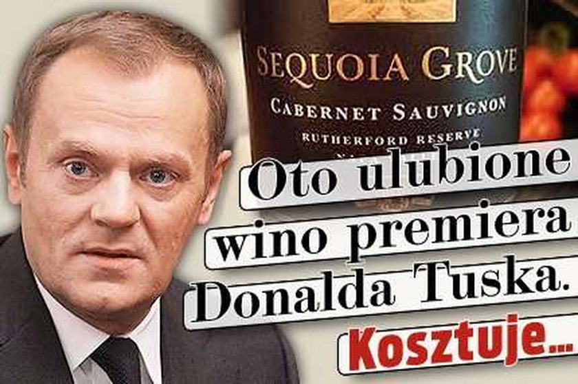 Oto ulubione wino premiera Tuska. Kosztuje...
