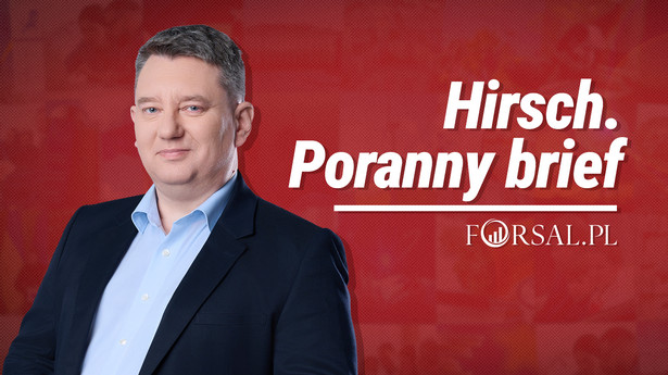 Rafał Hirsch - Poranny Brief