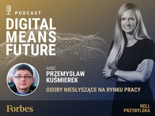 Podcast Forbes Polska „Digital Means Future”. Wywiad z Przemysławem Kuśmierkiem 