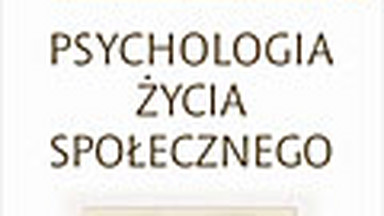 Psychologia życia społecznego. Przedmowa