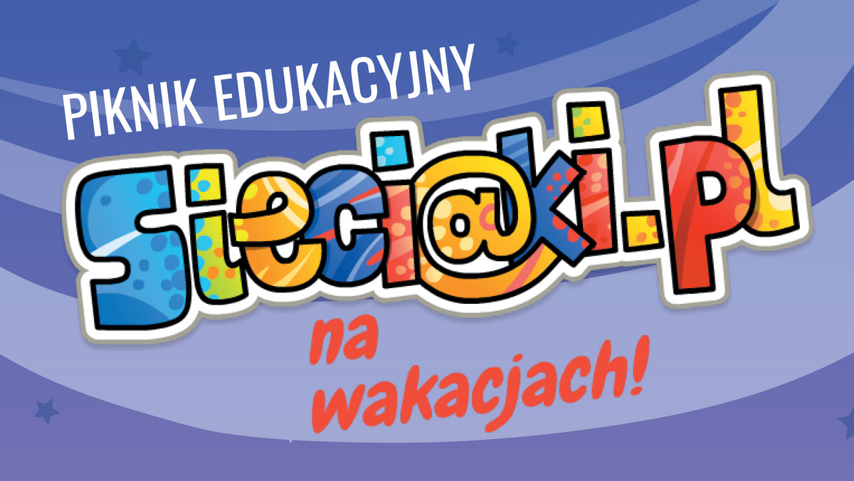 „Sieciaki na wakacjach” to seria wakacyjnych pikników edukacyjnych organizowanych przez Fundację Dajemy Dzieciom Siłę (dawniej Fundację Dzieci Niczyje) i Fundację Orange w ramach europejskiego programu „Safer Internet”. W sobotę, 23 czerwca akcja zawita do Białegostoku. Jej celem jest edukowanie najmłodszych w obszarze bezpiecznego korzystania z internetu.