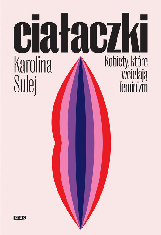 Karolina Sulej, "Ciałaczki" (okładka książki)