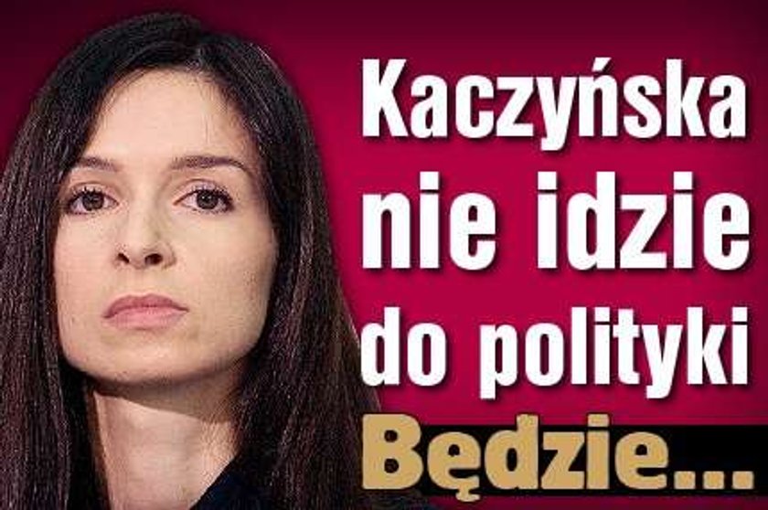 Kaczyńska nie idzie do polityki. Będzie...