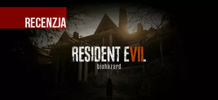 Recenzja Resident Evil VII: biohazard. Najlepszy horror od lat?