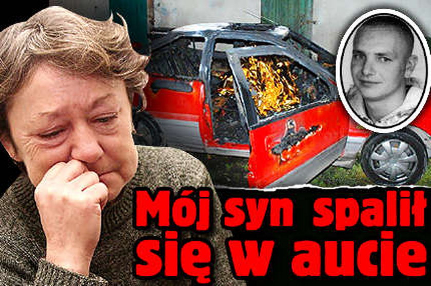 Mój syn spłonął w aucie!