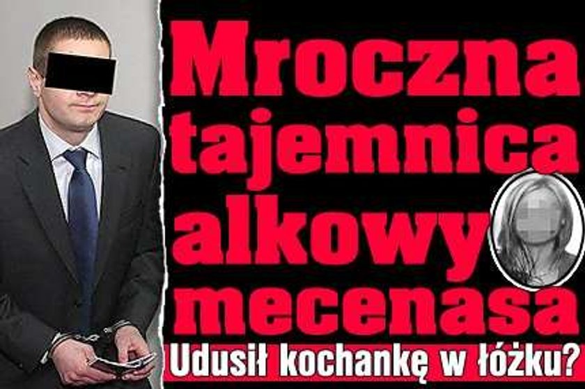 Udusił w łóżku kochankę?