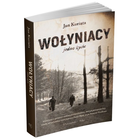 Jan Kuriata, "Wołyniacy. Jedno życie" 