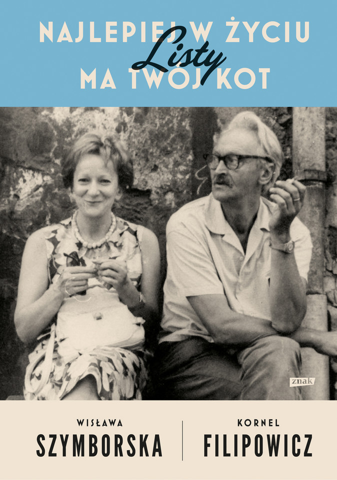 Wisława Szymborska, Kornel Filipowicz, „Najlepiej w życiu ma Twój kot” (2016)