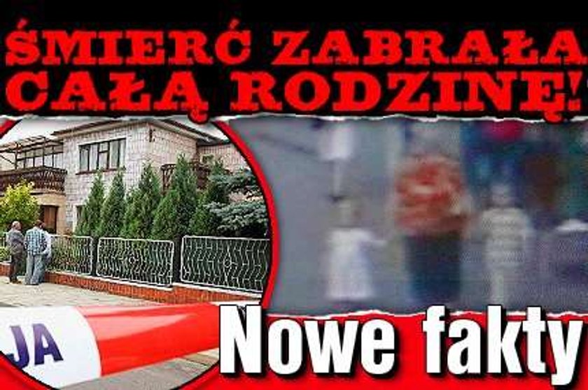 Śmierć zabrała całą rodzinę! Nowe fakty